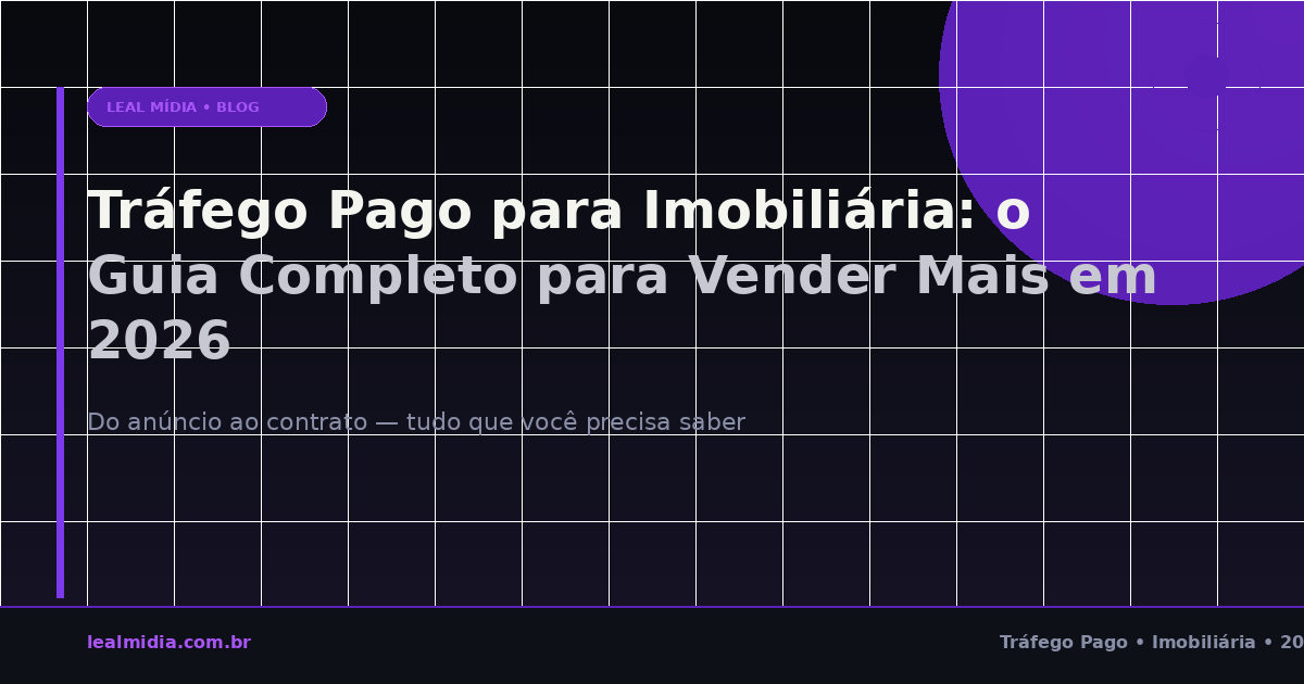 Tráfego Pago para Imobiliária: o Guia Completo para Vender Mais em 2026